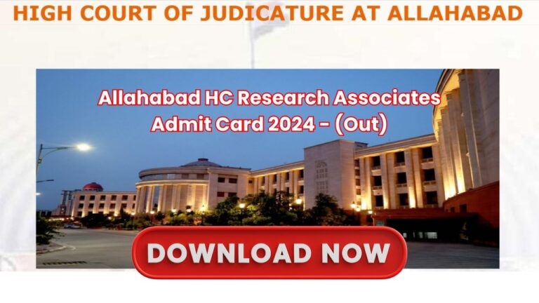 Allahabad HC Research Associates Admit Card 2024