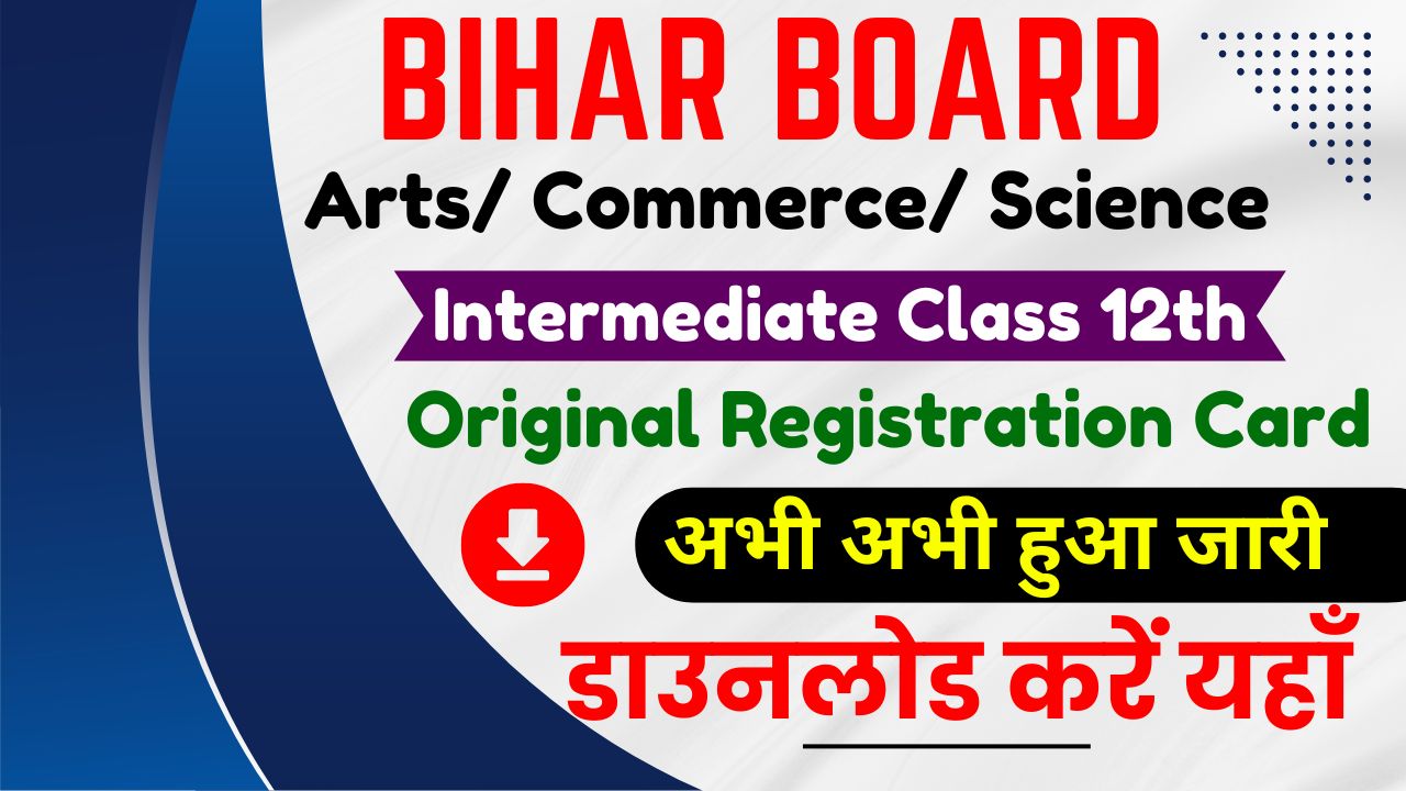 Bihar Board 12th Original Registration Card 2025