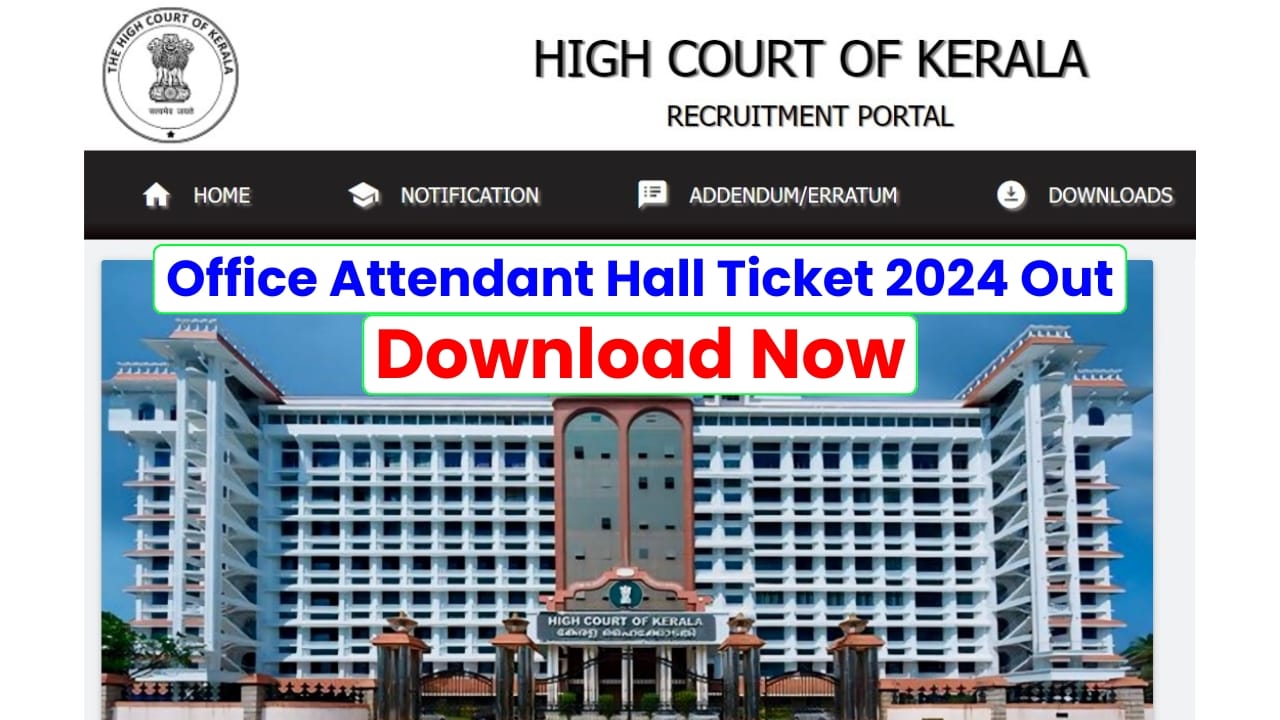 Kerala High Court Office Attendant Hall Ticket 2024